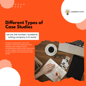 Different Types of Case Studies